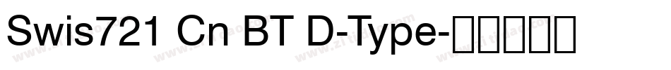 Swis721 Cn BT D-Type字体转换